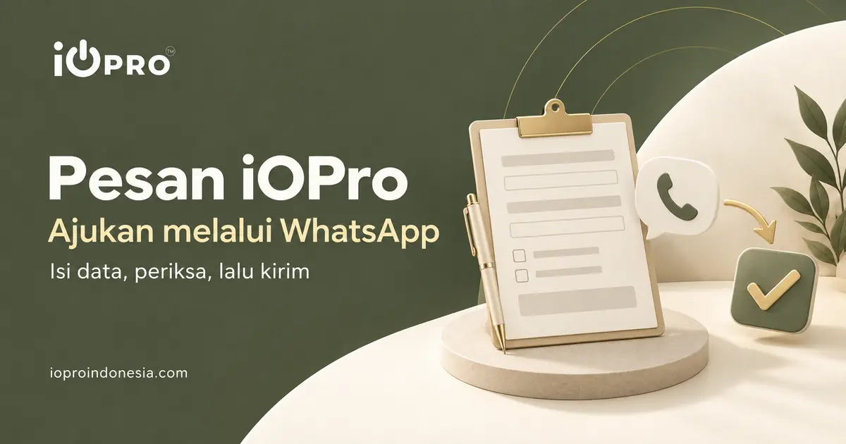 Pesan iOPro melalui WhatsApp: isi data, periksa, lalu kirim, dengan ilustrasi formulir.